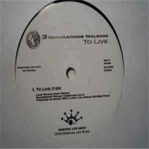 3 Generations Walking - To Live download free