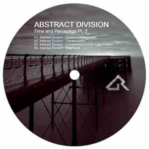 Abstract Division - Time And Perception Pt. 2 download free