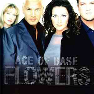 Ace Of Base - Flowers download free