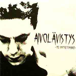 Aivolävistys - Me Syntiset Paskat download free