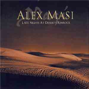 Alex Masi  - Late Nights At Desert's Rimrock download free