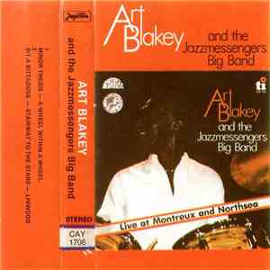 Art Blakey And The Jazzmessengers Big Band - Live At Montreux And Northsea download free