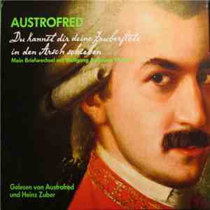 Austrofred - Du kannst dir deine Zauberflöte in den Arsch schieben download free