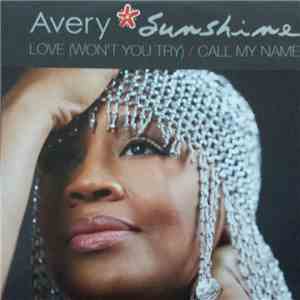 Avery Sunshine - Love (Won't You Try)/ Call My Name download free