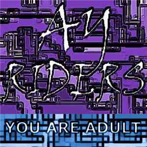 AY Riders - You Are Adult download free