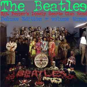 Beatles, The - Sgt. Pepper Delxe Vol. 3 download free