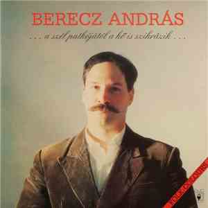Berecz András - ...A Szél Patkójától A Kő Is Szikrázik... download free