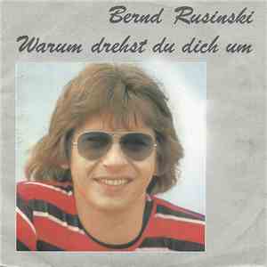 Bernd Rusinski - Warum Drehst Du Dich Um download free
