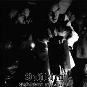 Bethlehem - Reflektionen Aufs Sterben download free