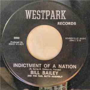 Bill Bailey  And The Paul Butts Assembly - Indictment Of A Nation / My Friend - A Man download free