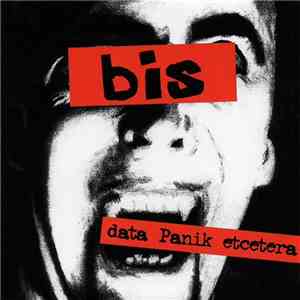 Bis - Data Panik Etcetera download free