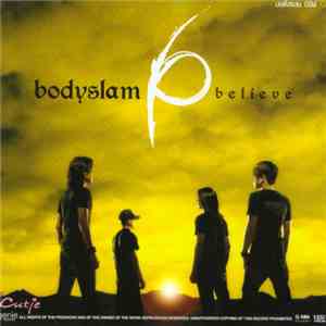 Bodyslam - Believe download free