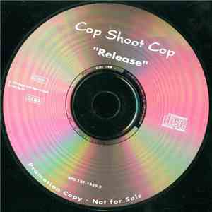 Cop Shoot Cop - Release download free