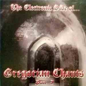 Coro Francescano D'Assisi - The Electronic Side Of... Gregorian Chants Part 1 download free