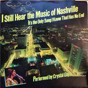 Crystal Gayle - I Still Hear The Music Of Nashville (It's The Only Song I Know That Has No End) download free