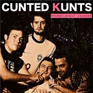 Cunted Kunts - Redoublement Demandé download free