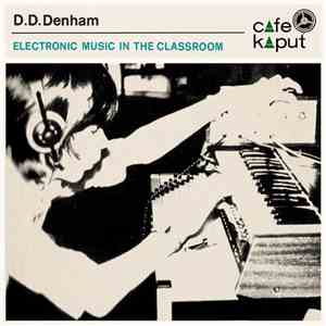 D. D. Denham - Electronic Music In The Classroom download free