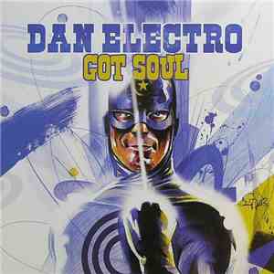 Dan Electro - Got Soul download free