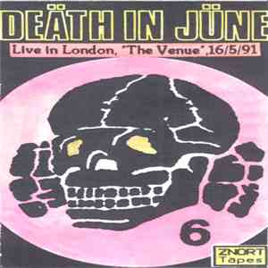 Death In June - Live in London, "The Venue", 16/05/91 download free