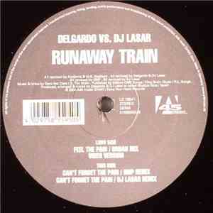 Delgardo Vs. DJ Lasar - Runaway Train download free