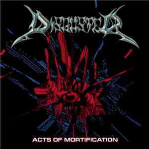 Disguster  - Acts Of Mortification download free