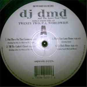 DJ DMD - Songs From The LP Twenty Two : P.A. World Wide download free