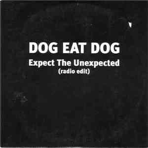 Dog Eat Dog - Expect The Unexpected download free