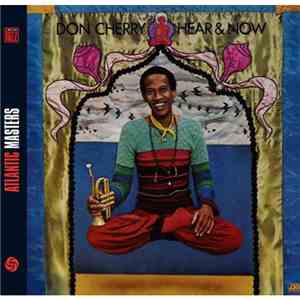 Don Cherry - Hear & Now download free