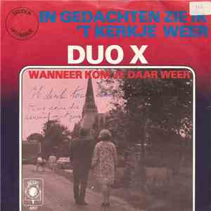Duo X - In Gedachten Zie Ik 't Kerkje Weer download free