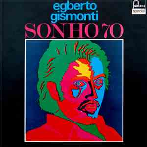 Egberto Gismonti - Sonho 70 download free
