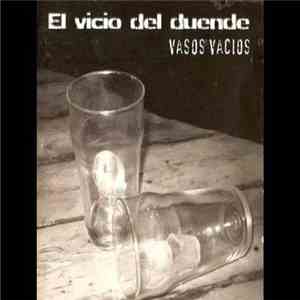 El Vicio Del Duende - Vasos vacíos download free