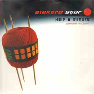 Elektrostar featuring Esther - Half A Minute download free