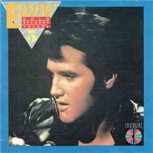Elvis Presley - Elvis' Gold Records Volume 5 download free