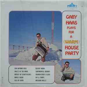 Gaby Haas - Gaby Haas Plays For A (warm) House Party download free