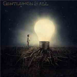 Gentlemen Hall - When We All Disappear download free