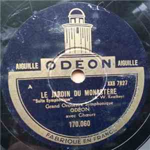 Grand Orchestre Symphonique Odéon - Le Jardin D'Un Monastère / Le Marché Persan download free