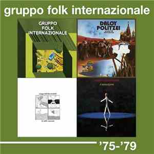 Gruppo Folk Internazionale - '75-'79 download free