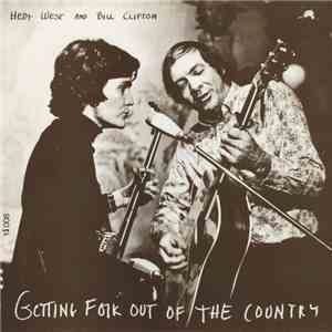 Hedy West And Bill Clifton - Getting Folk Out Of The Country download free