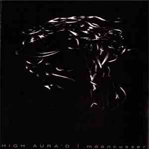 High Aura'd - Mooncusser download free