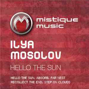 Ilya Mosolov - Hello The Sun download free
