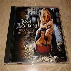 Jessi Alexander - Make Me Stay Or Make Me Go download free