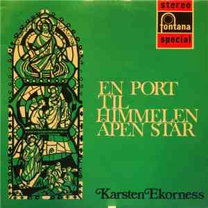 Karsten Ekorness - En Port Til Himmelen Åpen Står download free