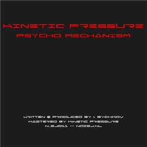 Kinetic Pressure - Psycho Mechanism download free