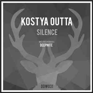 Kostya Outta - Silence download free