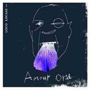 Loco Locass - Amour Oral download free