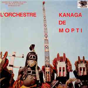 L'Orchestre Kanaga De Mopti - L'Orchestre Kanaga De Mopti download free