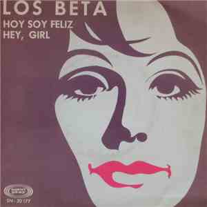 Los Beta - Hoy Soy Feliz / Hey, Girl download free