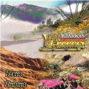 Los Kjarkas - Tecno Andino download free