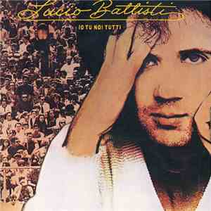 Lucio Battisti - Io Tu Noi Tutti download free
