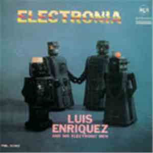 Luis Enriquez And His Electronic Men - Electronia download free